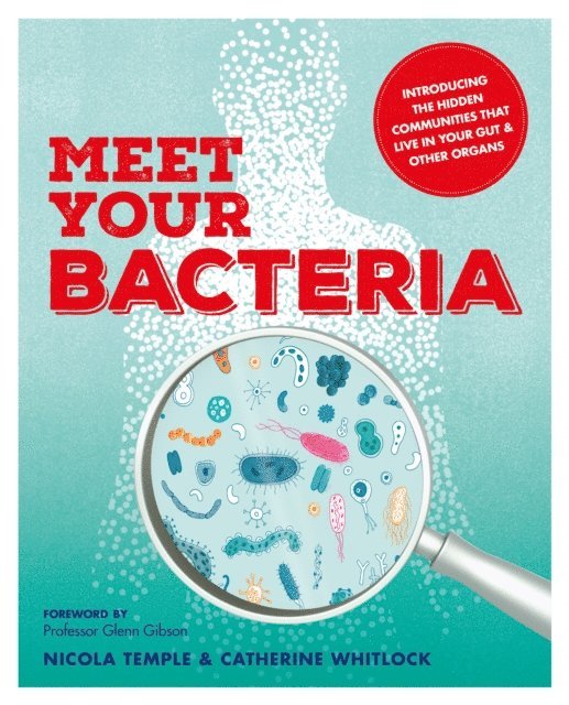 Nicola Temple, Catherine Whitlock - Meet Your Bacteria, E-bok