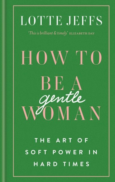 Lotte Jeffs - How to be a Gentlewoman, E-bok