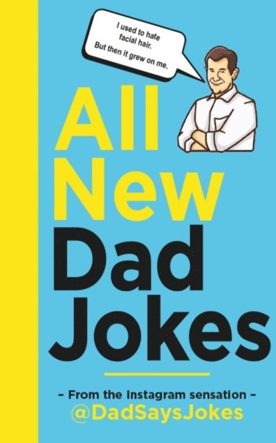 Dad Says Jokes - All New Dad Jokes, E-bok