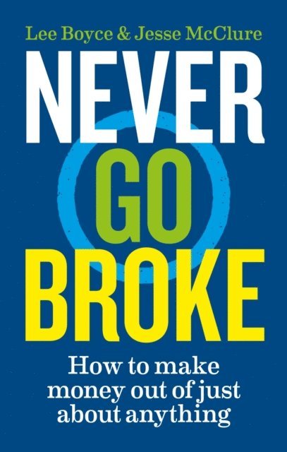 Lee Boyce, Jesse McClure - Never Go Broke, E-bok
