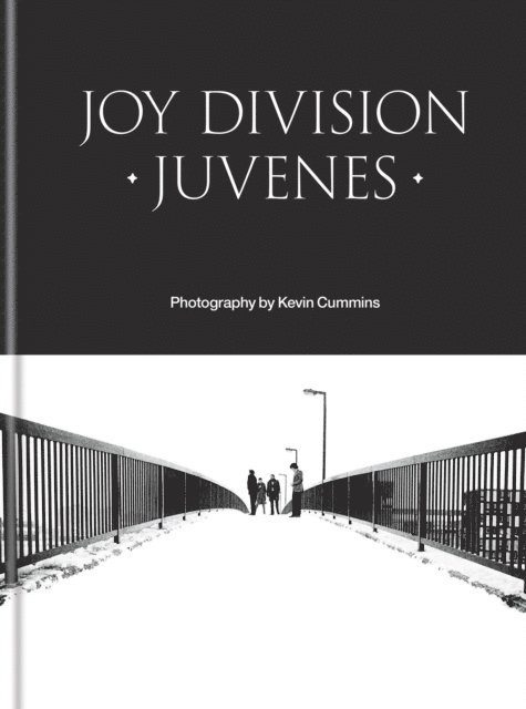Kevin Cummins - Joy Division: Juvenes, E-bok