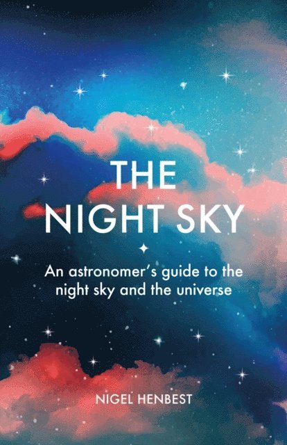 Nigel Henbest - Night Sky, E-bok