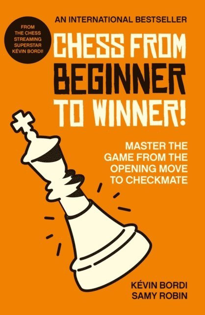 Samy Robin, K vin Bordi - Chess from beginner to winner!, E-bok. Tillgänglighet: Lägg i varukorg