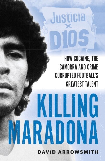 David Arrowsmith - Killing Maradona, E-bok