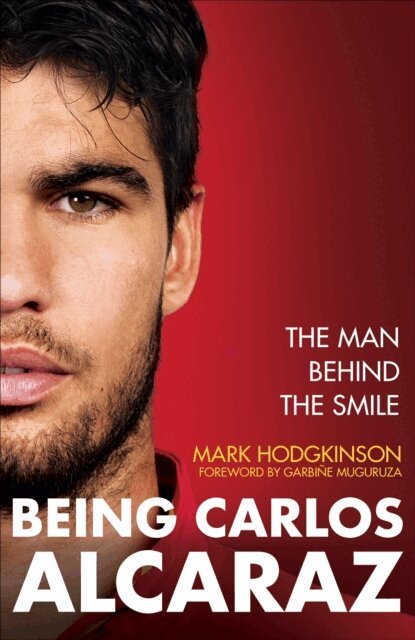 Mark Hodgkinson - Being Carlos Alcaraz, E-bok