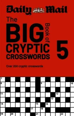 Daily Mail Big Book of Cryptic Crosswords Volume 5