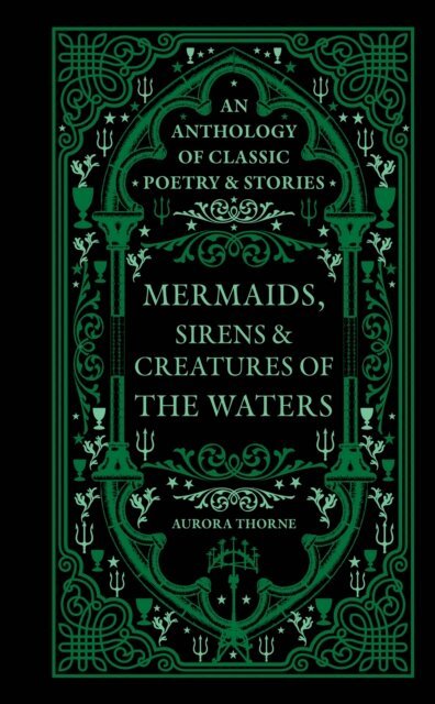 Aurora Thorne - Mermaids, Sirens & Creatures of the Waters, E-bok