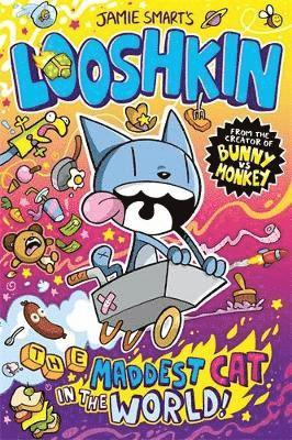 Jamie Smart - Looshkin: The Maddest Cat in the World (a Phoenix Comic Book, from the multi-million-selling creative genius Jamie Smart), Häftad
