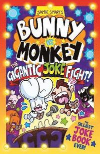 Bunny vs Monkey: The Gigantic Joke Fight (a Phoenix Comic Book, from the multi-million-selling creative genius Jamie Smart)