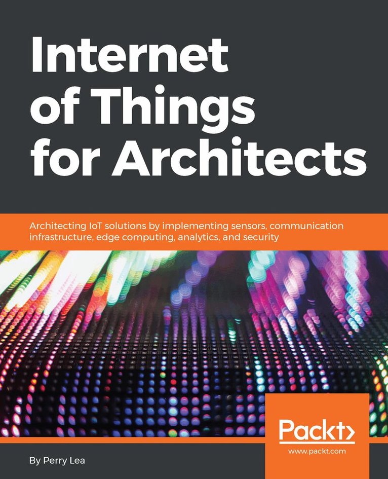 Perry Lea - Internet of Things for Architects, Häftad