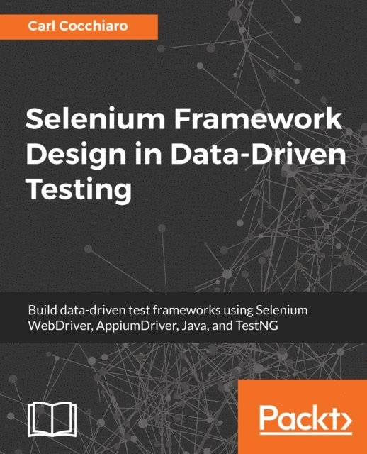 Carl Cocchiaro - Selenium Framework Design in Data-Driven Testing, E-bok