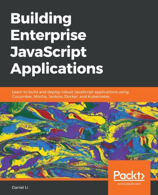 Daniel Li - Building Enterprise JavaScript Applications, E-bok