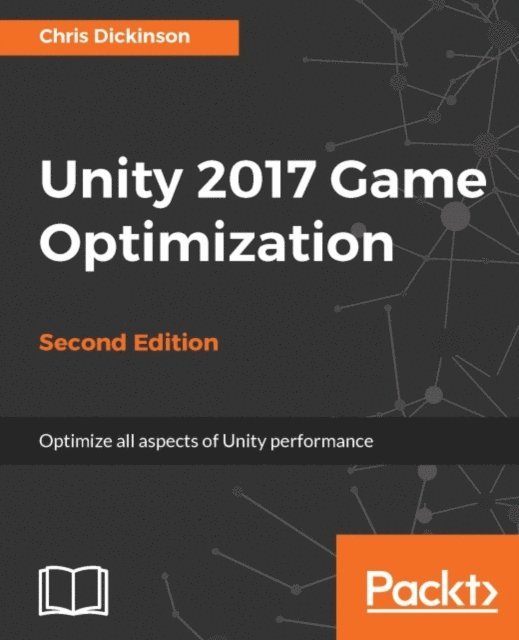 Dickinson Chris Dickinson - Unity 2017 Game Optimization - Second Edition, E-bok. Tillgänglighet: Lägg i varukorg