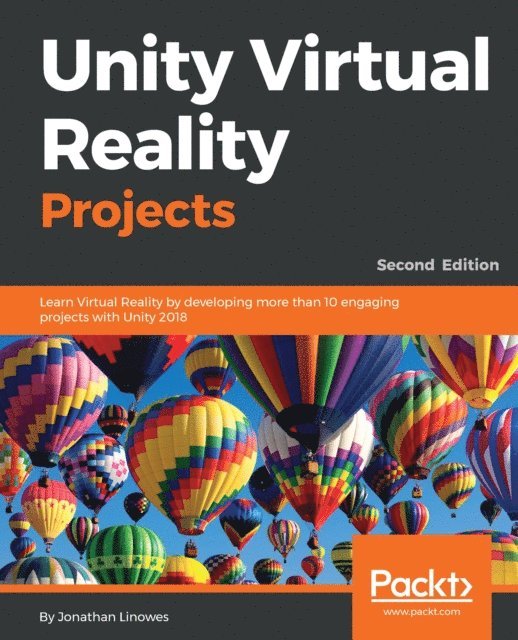 Jonathan Linowes - Unity Virtual Reality Projects, E-bok