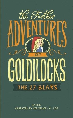 Michael Atkins - Further Adventures of Goldilocks, Häftad. Tillgänglighet: Lägg i varukorg