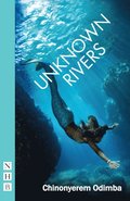 Unknown Rivers (NHB Modern Plays)