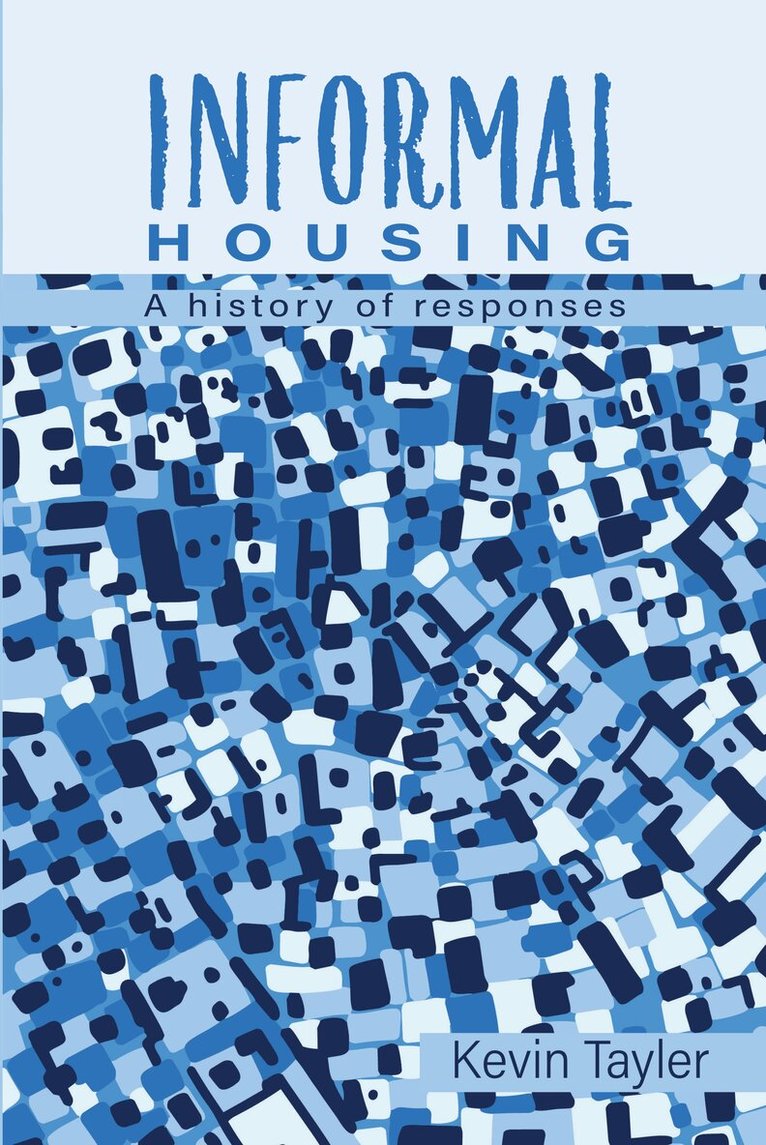 Kevin Tayler - Informal Housing, Häftad