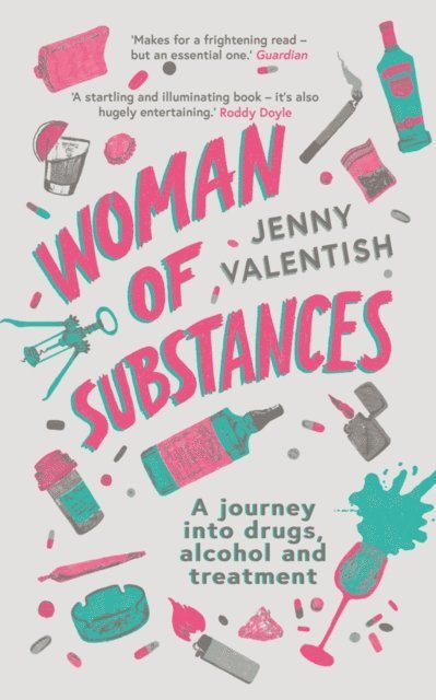 Jenny Valentish - Woman of Substances, E-bok