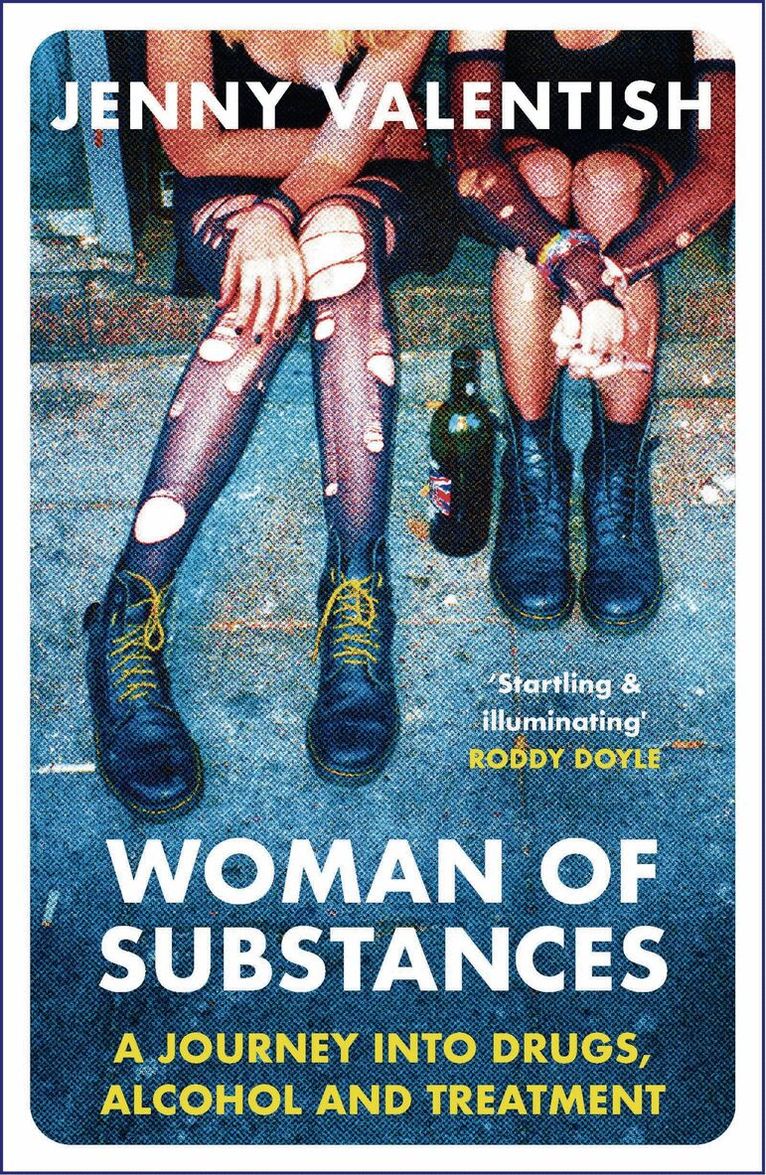 Jenny Valentish - Woman of Substances, Häftad