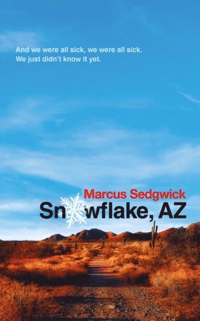 Marcus Sedgwick - Snowflake, Az, E-bok