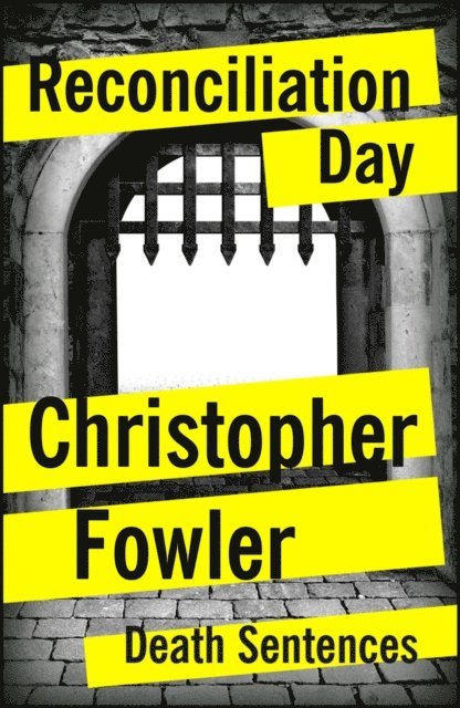 Christopher Fowler - Reconciliation Day, E-bok