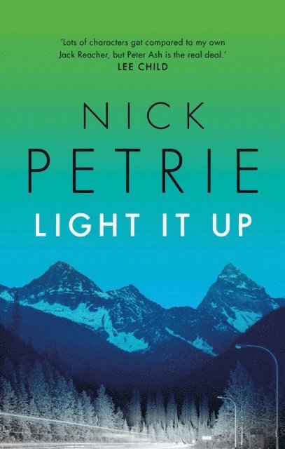 Nick Petrie - Light It Up, E-bok