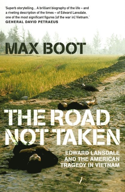 Max Boot - Road Not Taken, E-bok