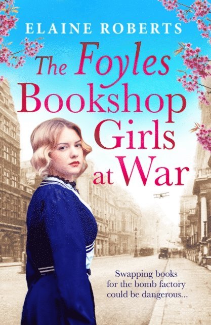 Elaine Roberts - Foyles Bookshop Girls at War, E-bok