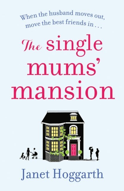 Janet Hoggarth - Single Mums' Mansion, E-bok