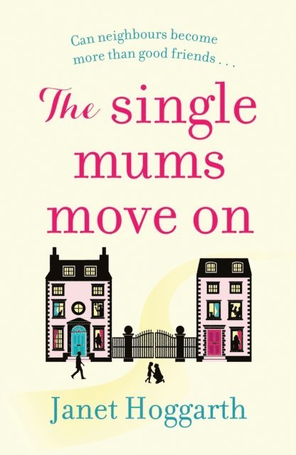 Janet Hoggarth - Single Mums Move On, E-bok