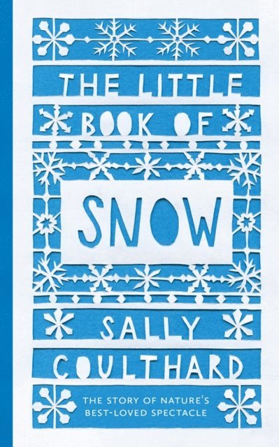 Sally Coulthard - Little Book of Snow, E-bok