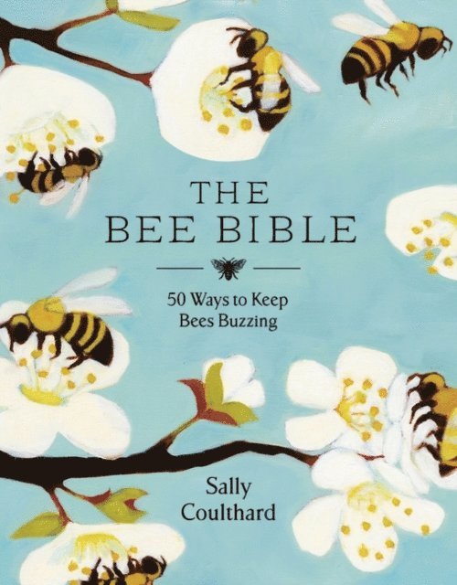 Sally Coulthard - Bee Bible, E-bok