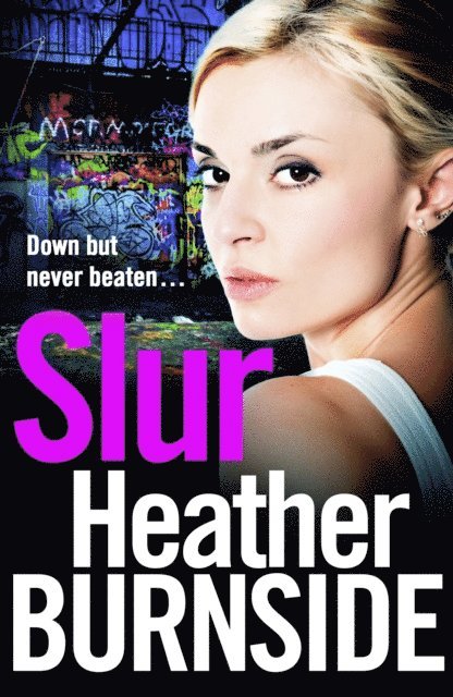 Heather Burnside - Slur, E-bok