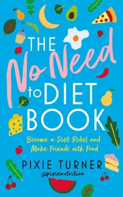 Pixie Turner - No Need To Diet Book, E-bok