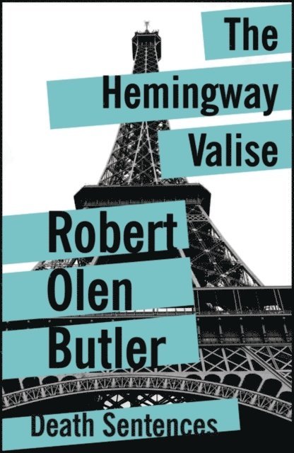 Robert Olen Butler - Hemingway Valise, E-bok