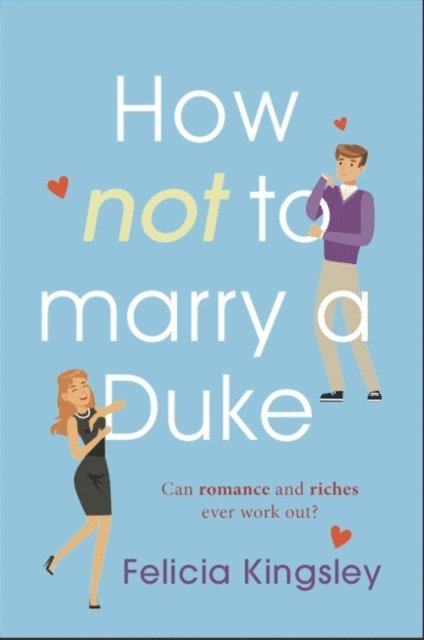 Felicia Kingsley - How (Not) to Marry a Duke, E-bok