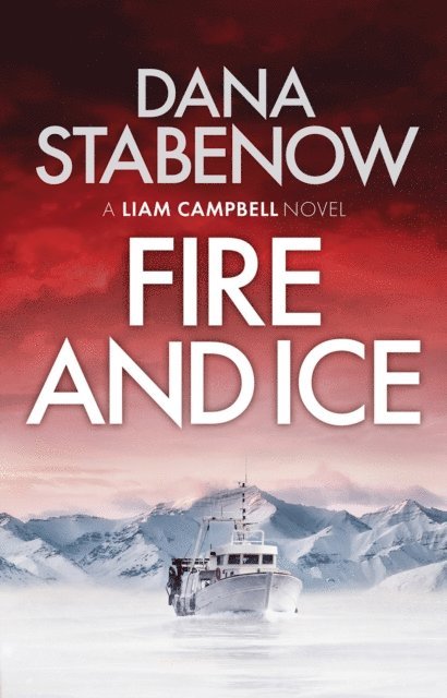 Dana Stabenow - Fire and Ice, E-bok