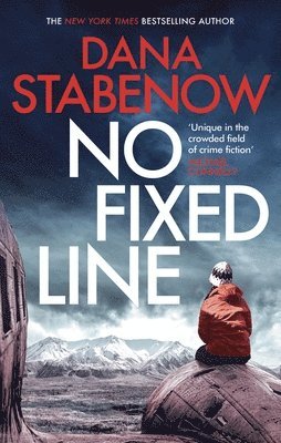 Dana Stabenow - No Fixed Line, Inbunden