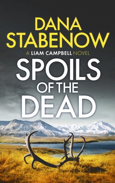 Dana Stabenow - Spoils of the Dead, E-bok