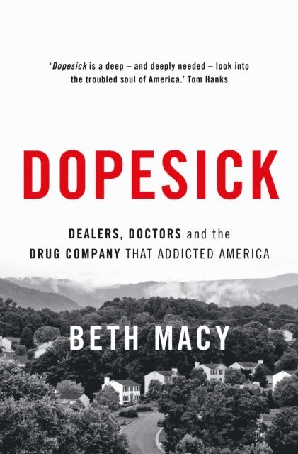 Beth Macy - Dopesick, E-bok