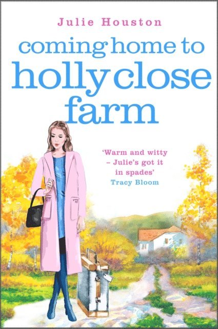 Julie Houston - Coming Home to Holly Close Farm, E-bok