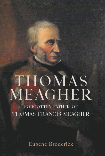 Eugene Broderick - Thomas Meagher, E-bok