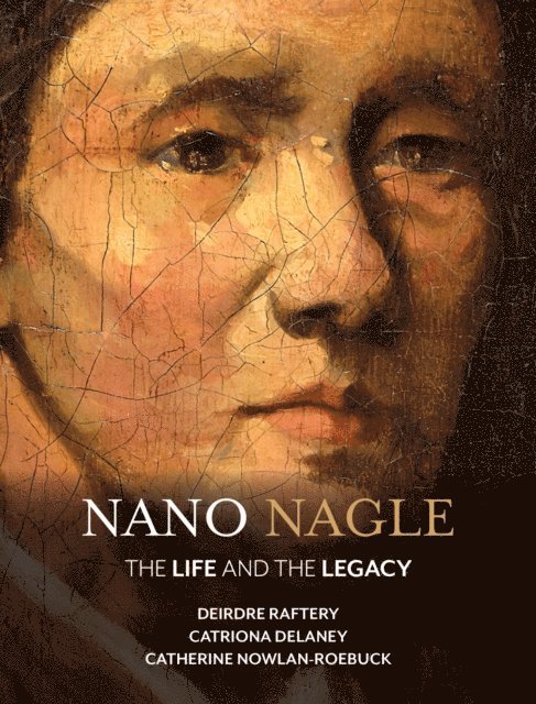Catriona Delaney, Deirdre Raftery - Nano Nagle, E-bok
