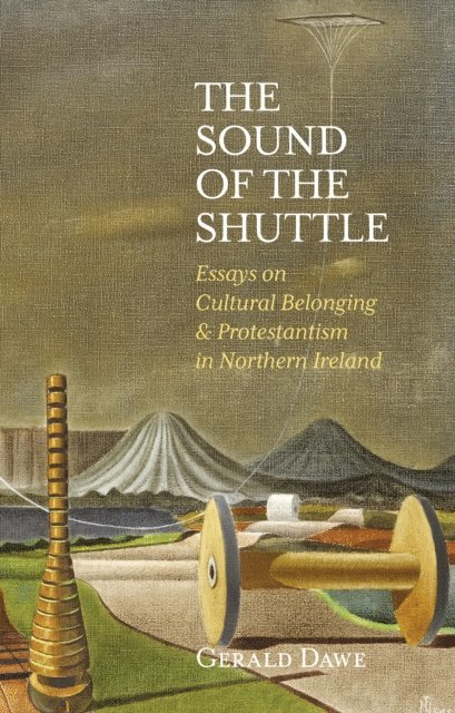 Gerald Dawe - Sound of the Shuttle, E-bok
