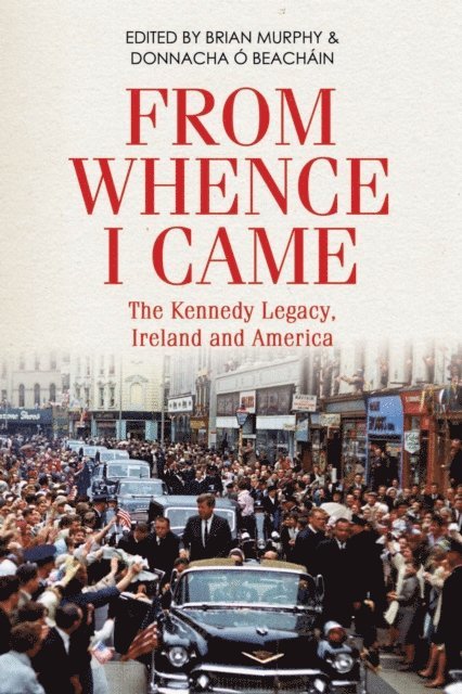 Donnacha O Beachain, Brian Murphy - From Whence I Came, E-bok