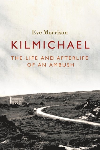 Eve Morrison - Kilmichael, E-bok