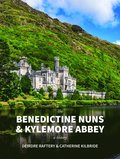 Benedictine Nuns & Kylemore Abbey