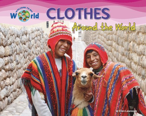 Ellen Lawrence - Clothes Around the World, Inbunden