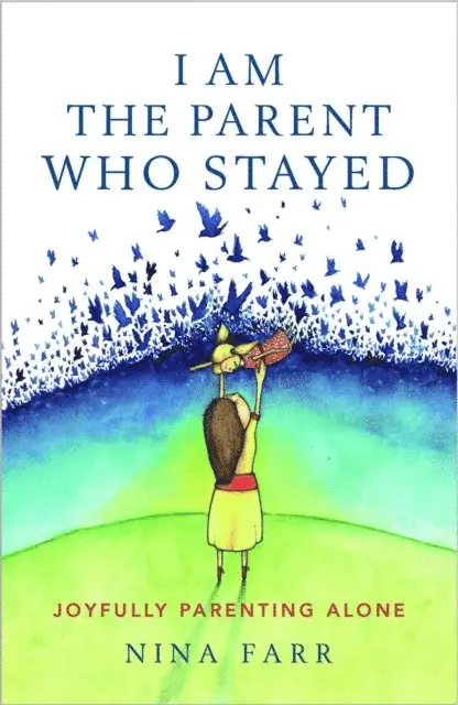 Farr Nina Farr - I am the Parent who Stayed, E-bok. Tillgänglighet: Lägg i varukorg