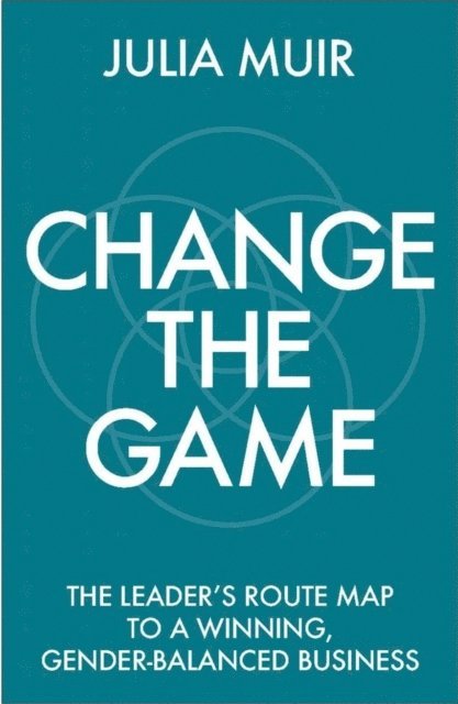 Julia Muir - Change the Game, E-bok